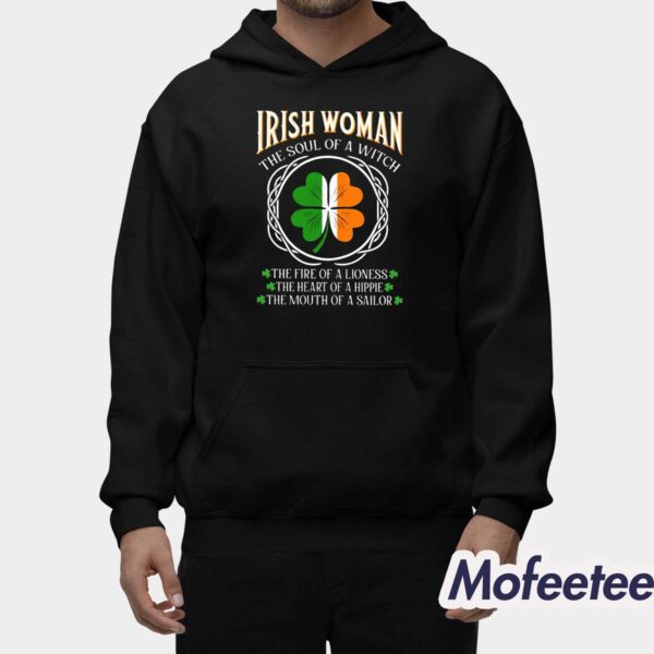 Irish Woman Fire Of A Lioness Heart Of A Hippie Funny St Patrick’s Day Shirt