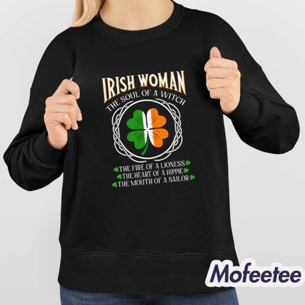 Irish Woman Fire Of A Lioness Heart Of A Hippie Funny St Patrick’s Day Shirt