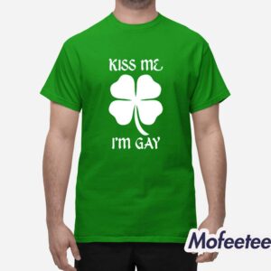 Kiss Me I'm Gay Four Leaf Clover Shirt 1