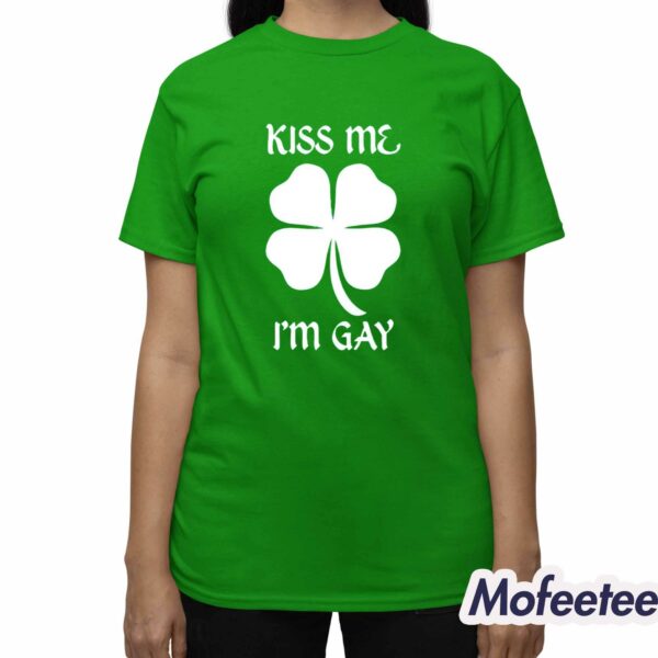 Kiss Me I’m Gay Four Leaf Clover Shirt