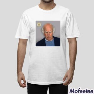 Larry David Fulton County Trump Mugshot Shirt 1