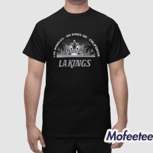 Los Angeles Go Kings Go California LA Kings Shirt 1