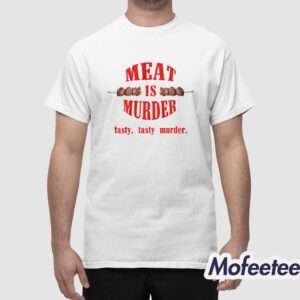 Meat Is Murder Tasty Tasty Murder Shirt 1
