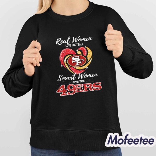 Real Women Love Football SF Smart Women Love The 49ers Shirt