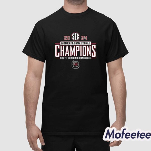 South Carolina Gamecocks 2024 Sec Women’s Basketball Champions Shirt