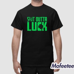 St Patricks Day Shit Outta Luck Shirt 1