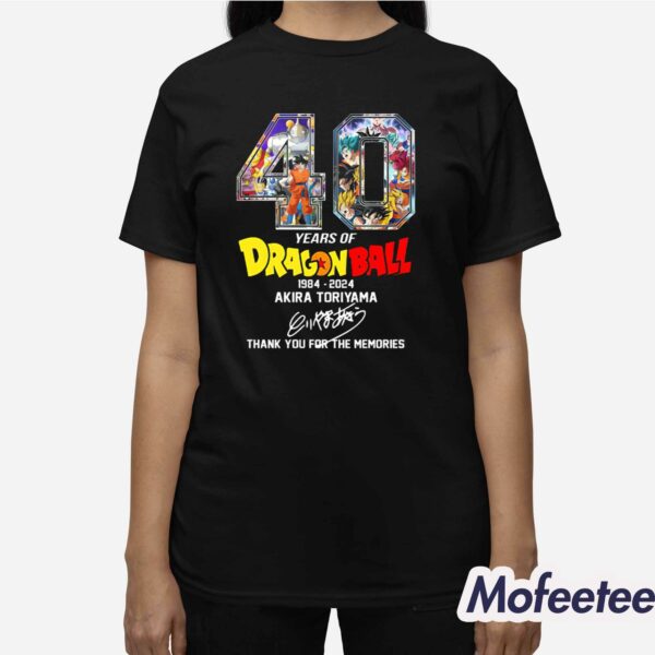 40 Years Of Dragon Ball 1984 2024 Akira Toriyama Signature Thank You For The Memories Shirt