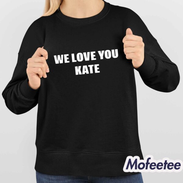 Alexander Mcqueen We Love You Kate Shirt