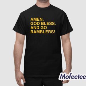 Amen God Bless And Go Ramblers Shirt 1