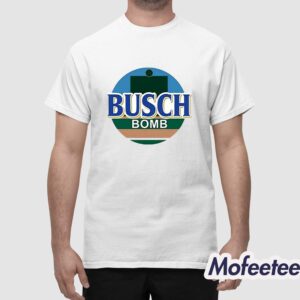 Busch Bomb Shirt 1