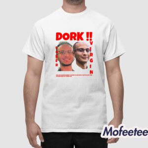 Dork Loser Virgin Shirt 1
