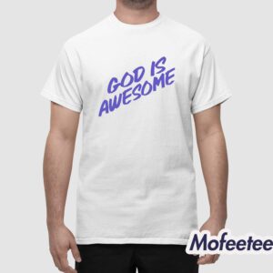 God Is Awesome Shirt 1