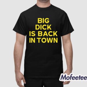 Jeremy Cummings Big Dick Is Back In Town Shirt 1