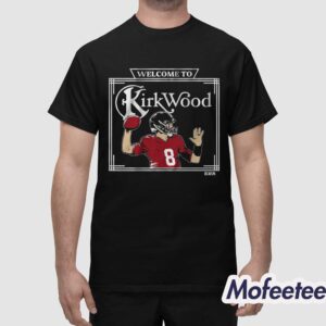 Kirk Cousins Welcome To Kirkwood Shirt 1