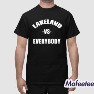 Lakeland Vs Everybody Shirt 1