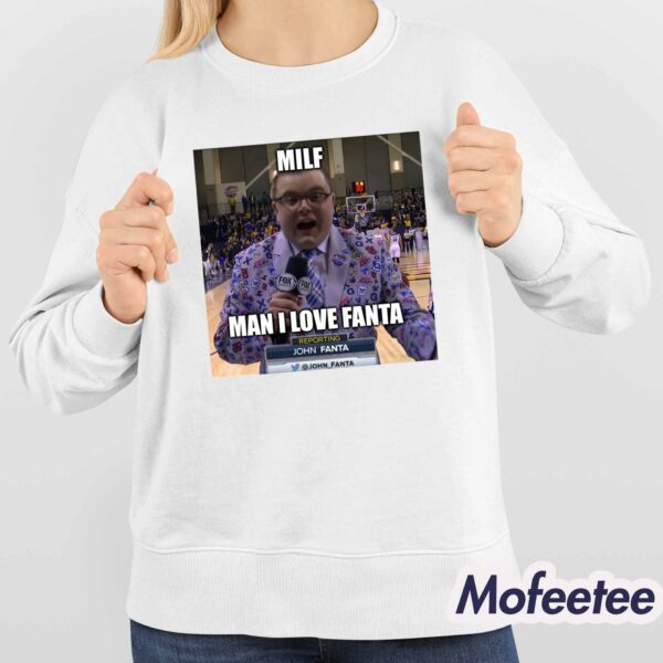 Milf Man I Love Fanta John Fanta Shirt