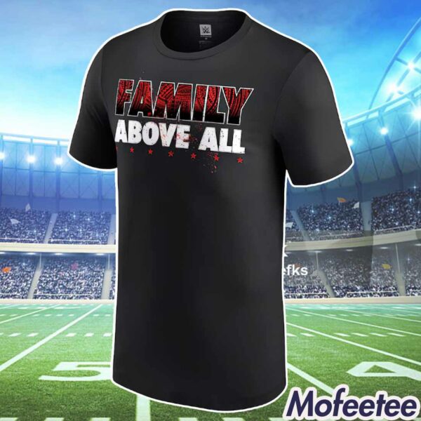 Roman Reigns Family Above All Shirt