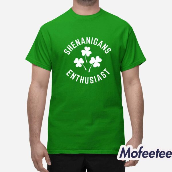Shenanigans Enthusiast St Patrick’s Day Shirt