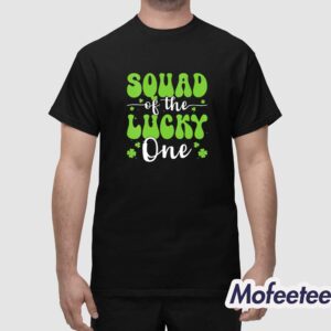 Squad Of The Lucky One St Patricks Day Shirt 1