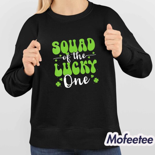 Squad Of The Lucky One St Patrick’s Day Shirt