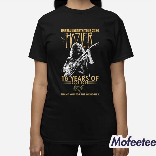 Unreal Unearth Tour 2024 Hozier 16 Years Of 2008-2024 Thank You For The Memories Shirt