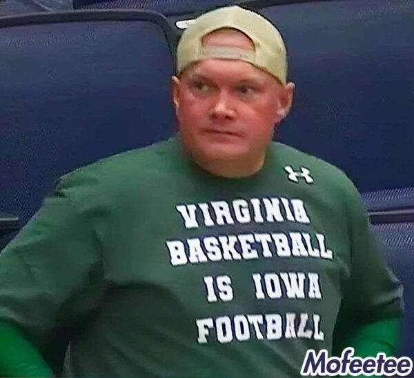 Virginia Basketball Is Iowa Football Sweatshirt