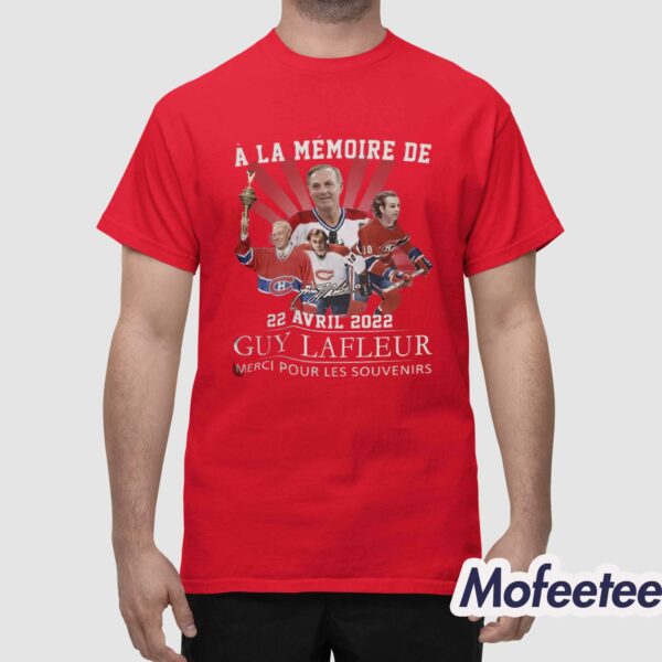 A La Memoire De 22 Avril 2022 Guy Lafleur Merci Pour Les Souvenirs Shirt