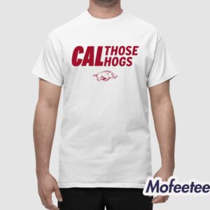 Arkansas Cal Those Hogs Shirt 1
