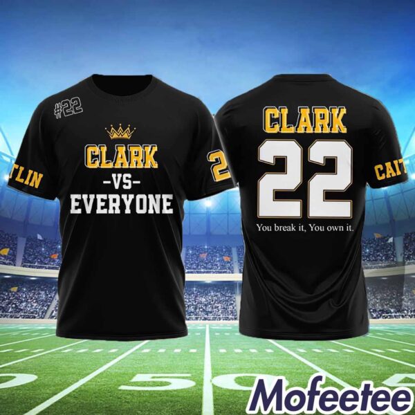 Clark Vs Everyone Clark 22 You Break it You Own It Hoodie