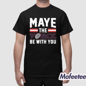 Dave Portnoy Maye The Force Be With You Shirt 1