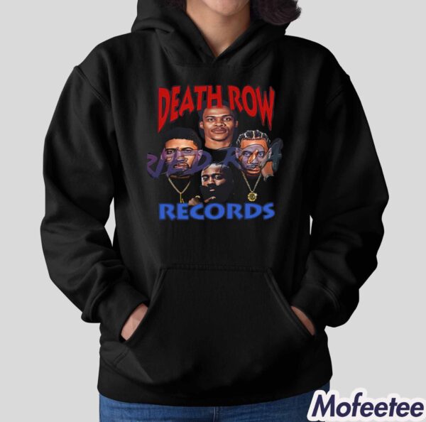 Death Row Records Russell Westbrook James Harden Paul George Kawhi Leonard Clippers Shirt