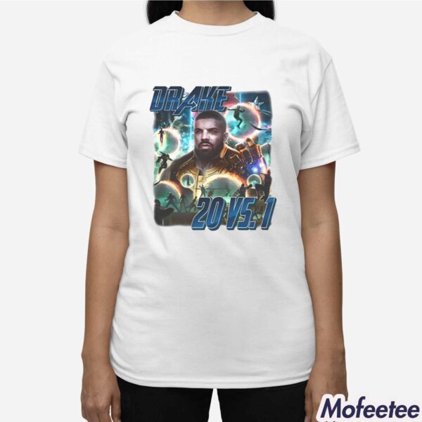 Drake Thanos 20 Vs 1 Shirt Hoodie