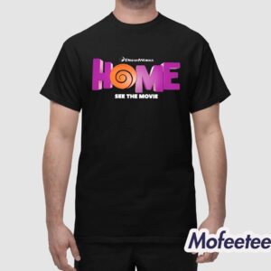Dreamworks Home See The Movie Shirt 1