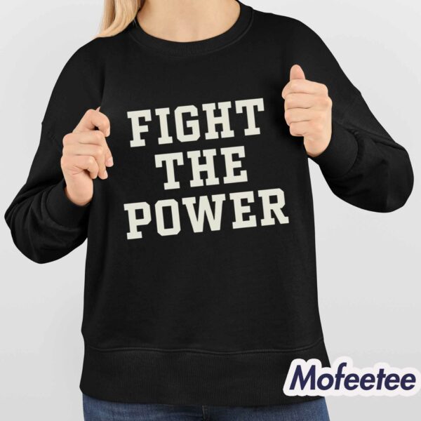 Fight The Power Text Shirt