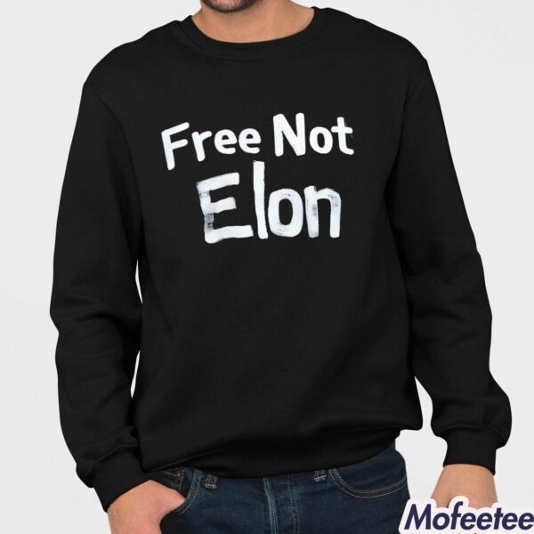 Free Not Elon Elon Musk Shirt