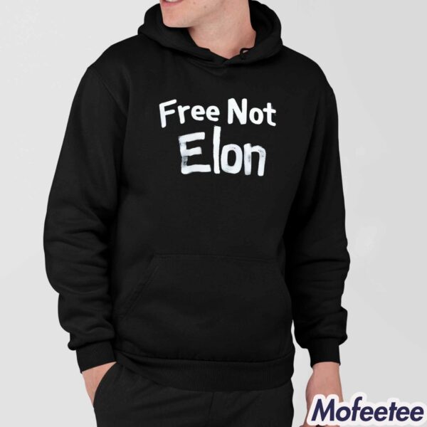 Free Not Elon Elon Musk Shirt