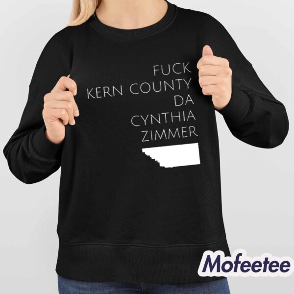 Fuck Kern County Da Cynthia Zimmer Shirt