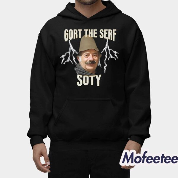 Gort The Serf Soty Shirt