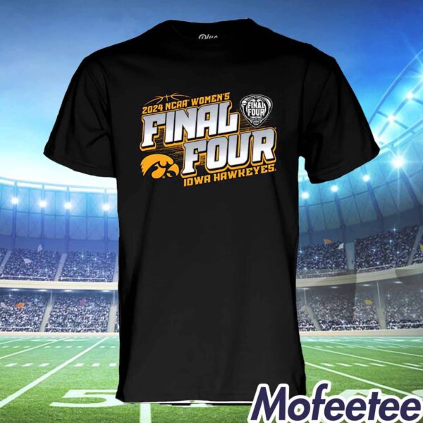 Hawkeyes 2024 Women’s Final Four Shirt