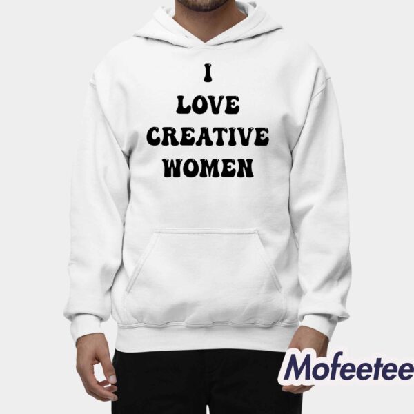 I Love Creative Women Shirt