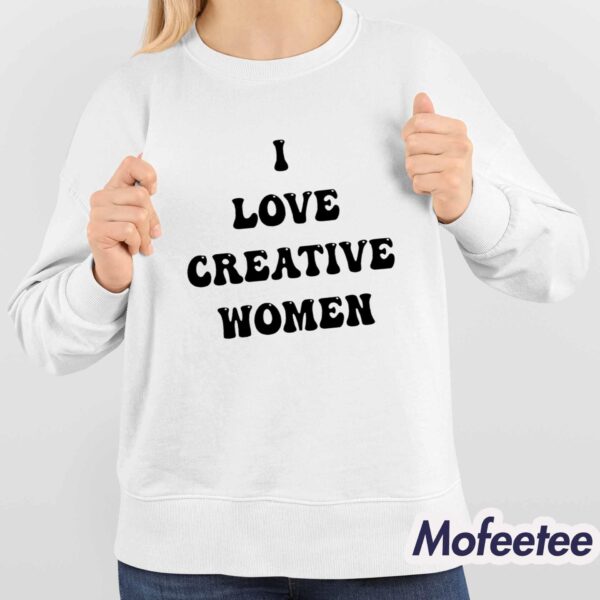 I Love Creative Women Shirt