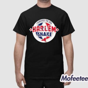 I Survived The 2024 Harlem Shake 2024 Shirt 1