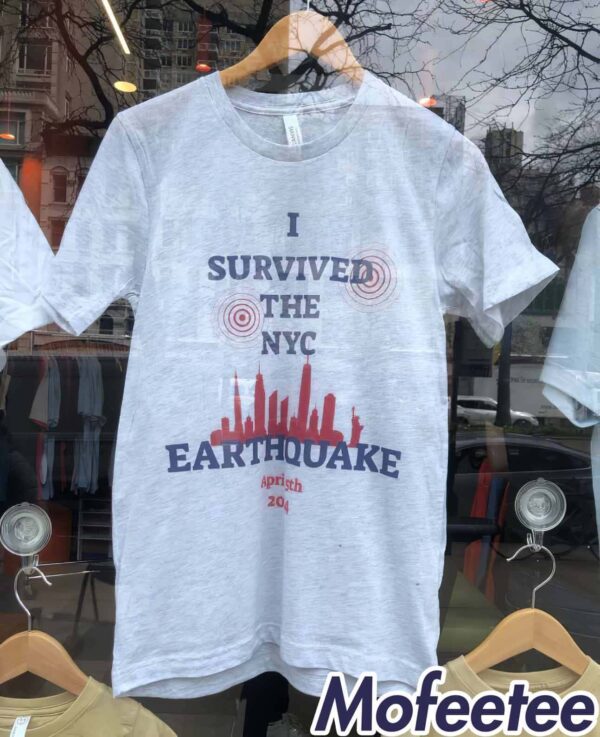 I Survived The NYC Earthquake April 5th 2024 Shirt Hoodie