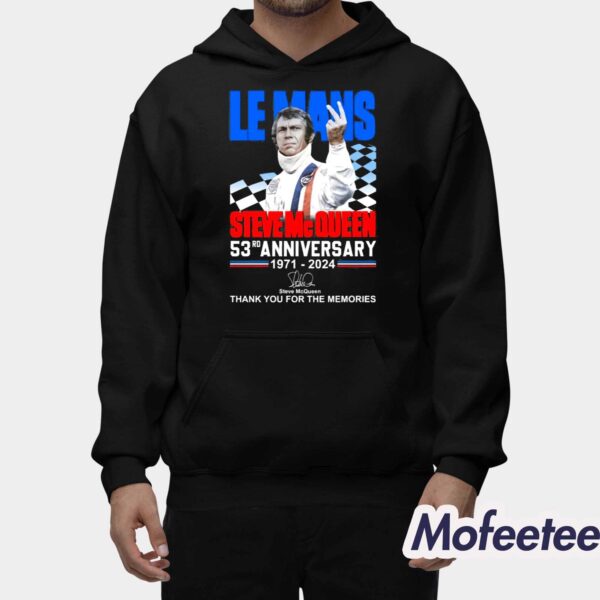 Le Mans Steve McQueen 53rd Anniversary 1971-2024 Thank You For The Memories Shirt