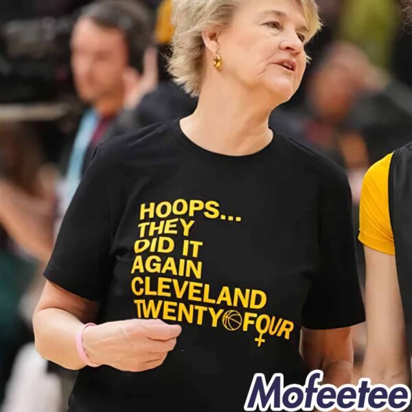 Lisa Bluder Hoops They Did It Again Cleveland Twenty Four Coach Shirt