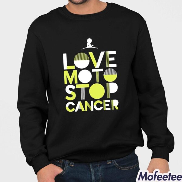 Love Moto Stop Cancer Shirt Hoodie