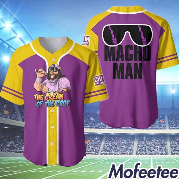 Macho Man The Cream Of The Crop Baseball Jersey