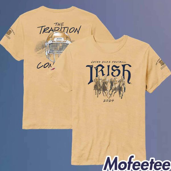 Notre Dame Football Irish The Tradition Continues 2024 Shirt
