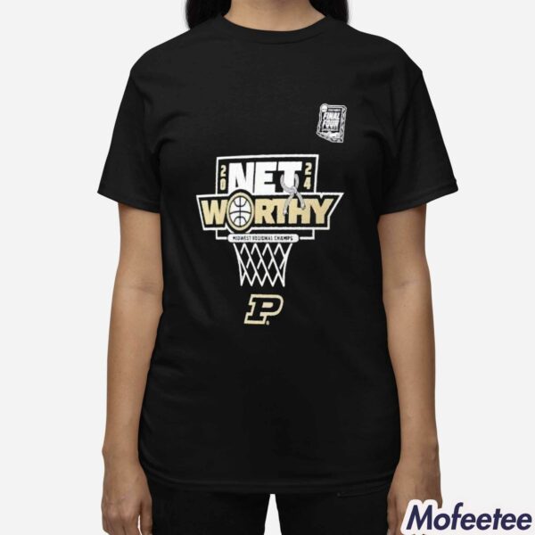 Purdue 2024 Net Worthy Men’s Basketball Final Four Champions Shirt