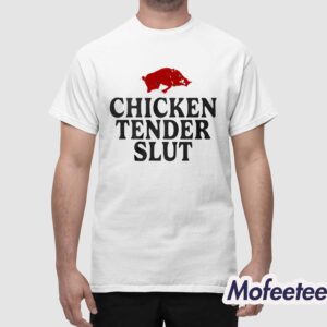 Razorbacks Chicken Tender Slut Shirt 1